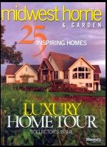 Midwest Home and Garden Augsut 2005 - Luxury Home Tour Collector's Issue