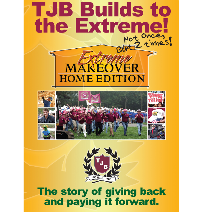 TJB Homes Extreme Makeover Home Edition Story
