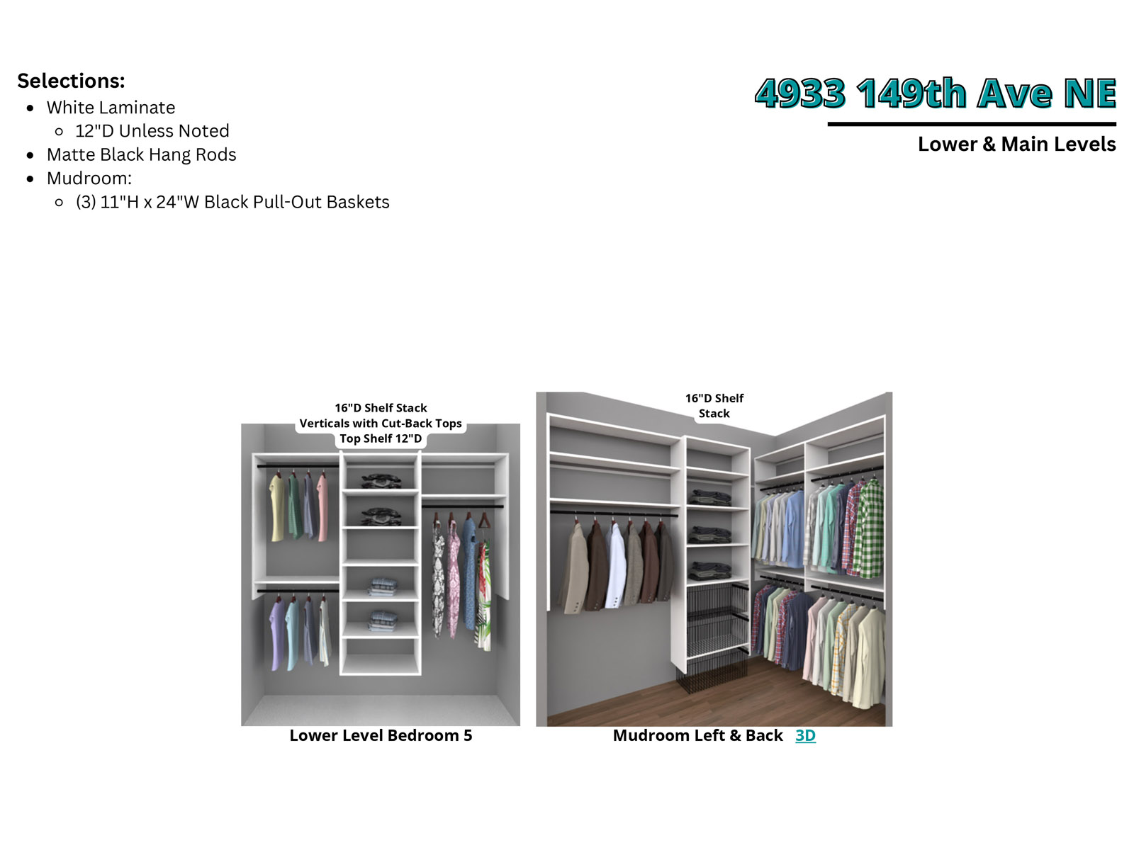 The Madison Closet Selections Mud Room and Lower Level Bedroom 5